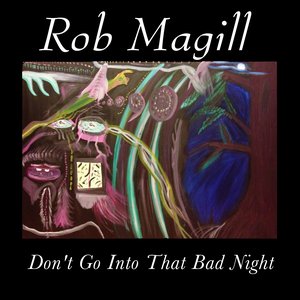 Don't Go Into That Bad Night