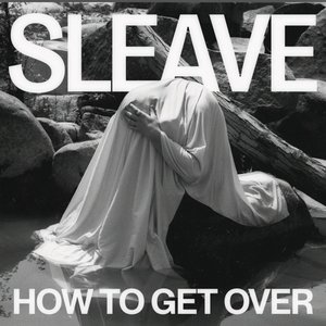 How To Get Over