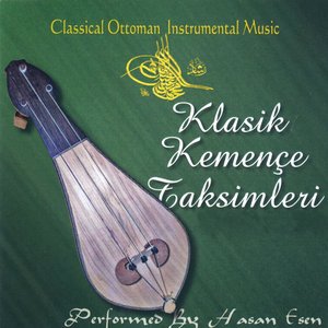 Klasik Kemençe Taksimleri (Classical Ottoman Instrumental Music)