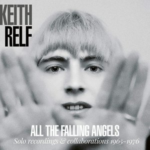 All the Falling Angels: Solo Recordings & Collaborations 1965-1976