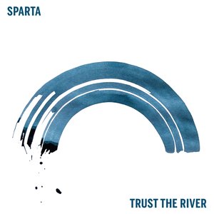 Trust The River [Explicit]