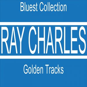 Golden Tracks (Bluest Collection)