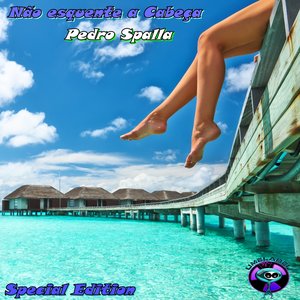 Nao Esquente a Cabeça (Special Edition)