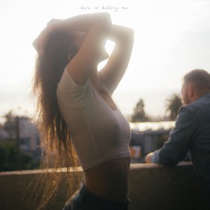 BONNIE X CLYDE - Love Is Killing Me Lyrics - Zortam Music