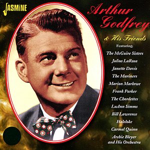 Arthur Godfrey & His Friends