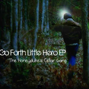 Go Forth Little Hero EP