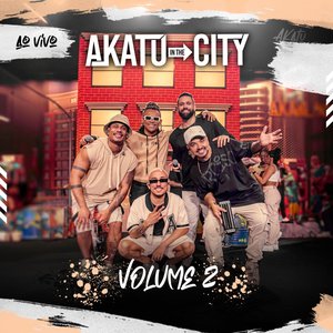 Akatu in the City, Vol. 2 (Ao Vivo)