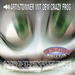 Artist Dinner mit dem Crazy Frog