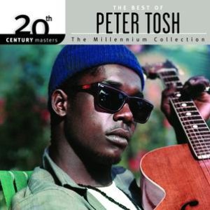 The Best Of Peter Tosh 20th Century Masters The Millennium Collection