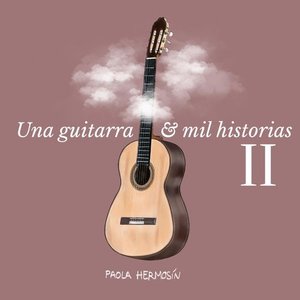 Una Guitarra y Mil Historias II