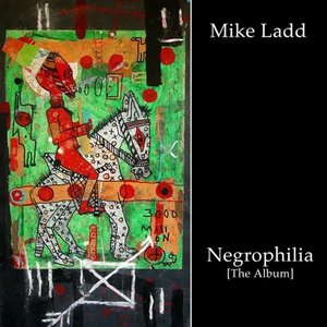 Negrophilia - The Album
