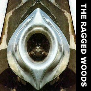 The Ragged Woods