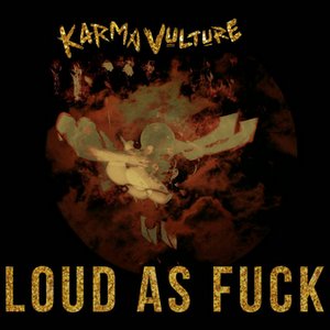 Loud as Fuck