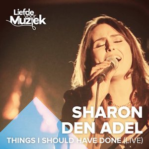 Things I Should Have Done (Uit Liefde Voor Muziek) [Live]