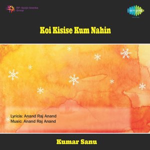 Koi Kisise Kum Nahin (Soundtrack)