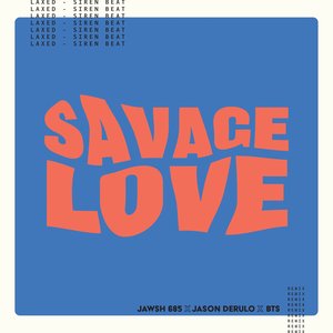 Savage Love (Laxed - Siren Beat) (BTS Remix - Instrumental)