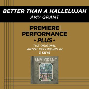 Image for 'Better Than A Hallelujah (Premiere Performance Plus Track)'