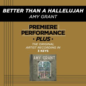 Bild för 'Better Than A Hallelujah (Premiere Performance Plus Track)'