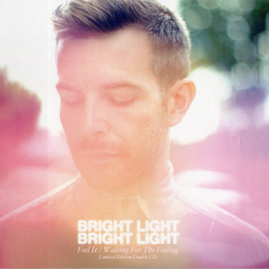 Bright Light Bright Light