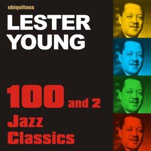 100 and 2 Jazz Classics by Lester Young