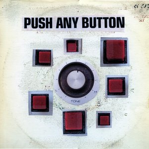 Image for 'Push Any Button'