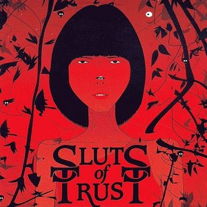 Image for 'We Are All Sluts Of Trust'