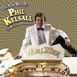 The Very Best Of Phil Kelsall