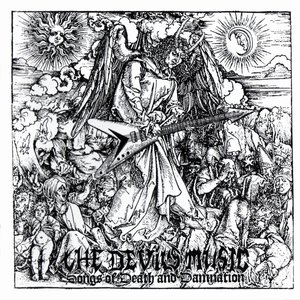 The Devil's Music - Songs Of Death And Damnation