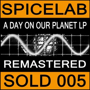 Spicelab - A Day On Our Planet