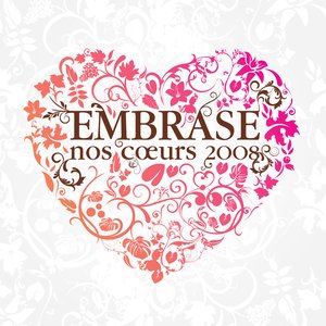 Embrase Nos Coeurs - 2008