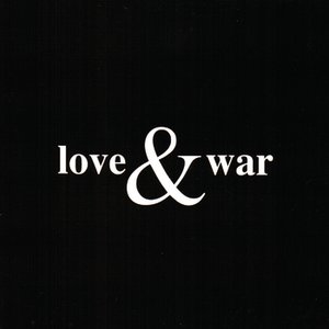 Love & War