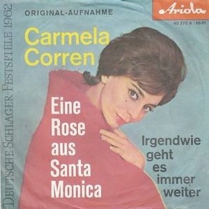 Eine Rose Aus Santa Monica / Irgendwie Geht Es Immer Weiter