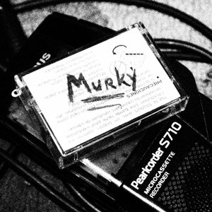 murky