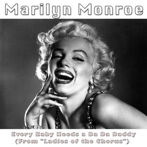Every Baby Needs a Da Da Daddy (Original Soundtrack from "Ladies of the Chorus")