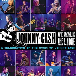 We Walk The Line: A Celebration of the Music of Johnny Cash