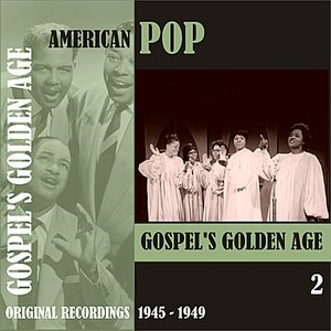 American Pop / Gospel's Golden Age, Volume 2 (1945 - 1959)