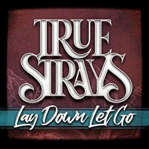 Lay Down Let Go