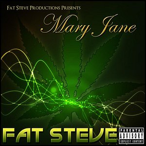 Mary Jane (I Love That Name) [Fat Steve Productions Presents]