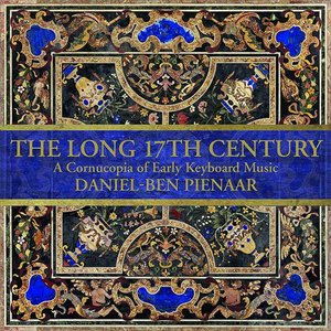 The Long 17th Century: A Cornucopia of Early Keyboard Music