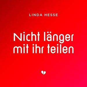 Nicht länger mit ihr teilen