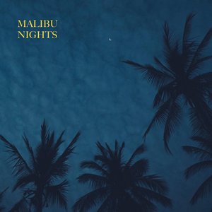 Malibu Nights