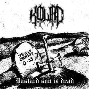 Bastard Son Is Dead