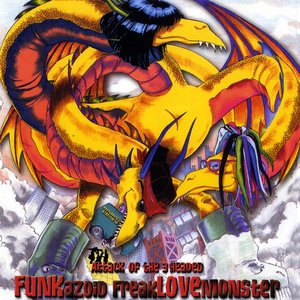 The Attack of the 3 Headed Funkazoid Freaklovemonster