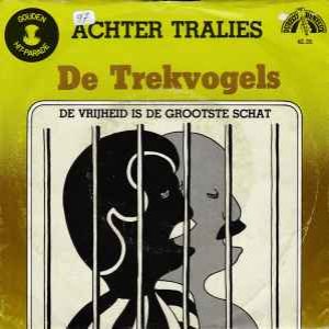 Achter tralies / De vrijheid is de grootste schat