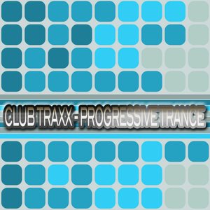Club Traxx - Progressive Trance