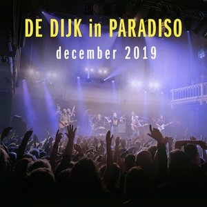 DE DIJK in PARADISO