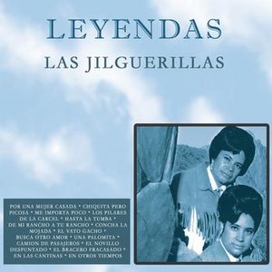 Las Jilguerillas/Leyendas