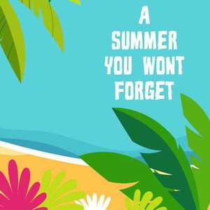 A Summer You Won't Forget