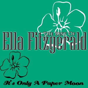 The Best Of Ella Fitzgerald - It's Only A Paper Moon