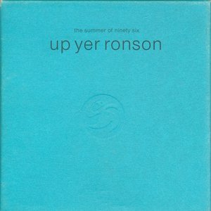 Up Yer Ronson - The Summer of Ninety Six